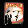 flat750x075f pad750x1000f8f8f8 8 - Hank Williams III Merch